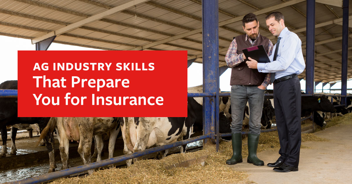 ag industry skills that prepare you for insurance