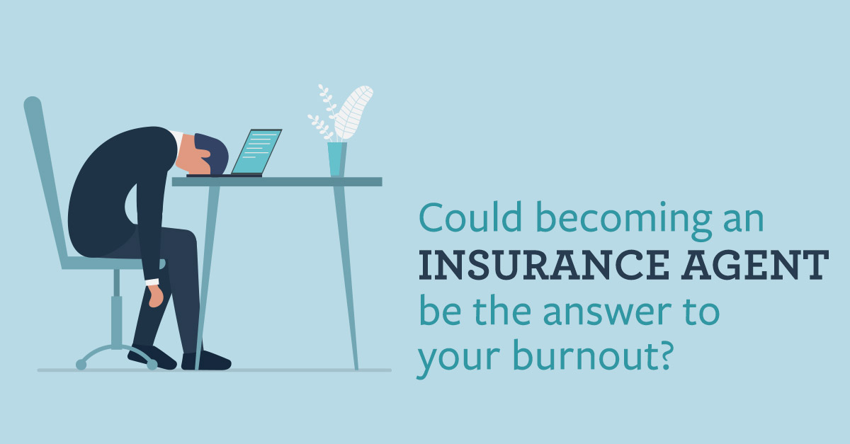 Could Becoming an Insurance Agent Be the Answer to Your