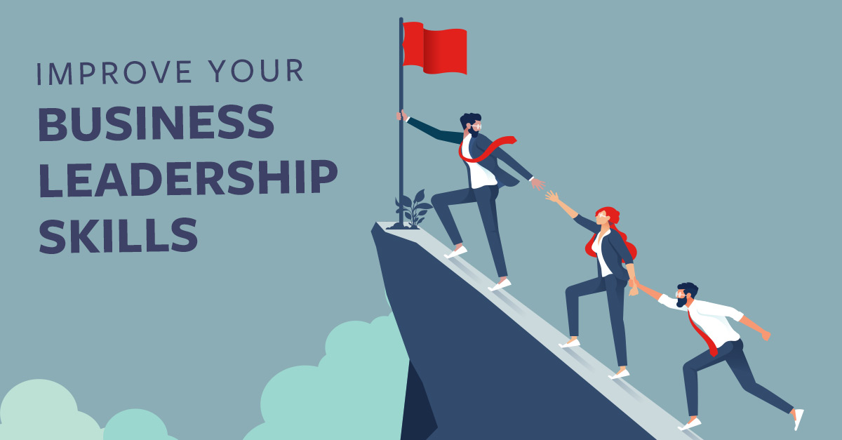 Improve Your Business Leadership Skills