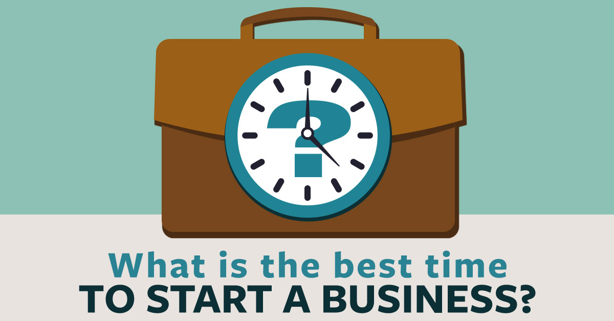 When Is the Best Time to Start a Business? 