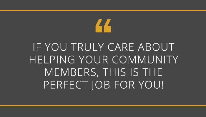 'This is the perfect opportunity to help your community' a job that helps your community
