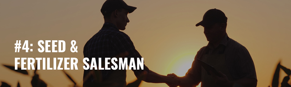 seed salesmen make great agents seed & fertilizer salesmen