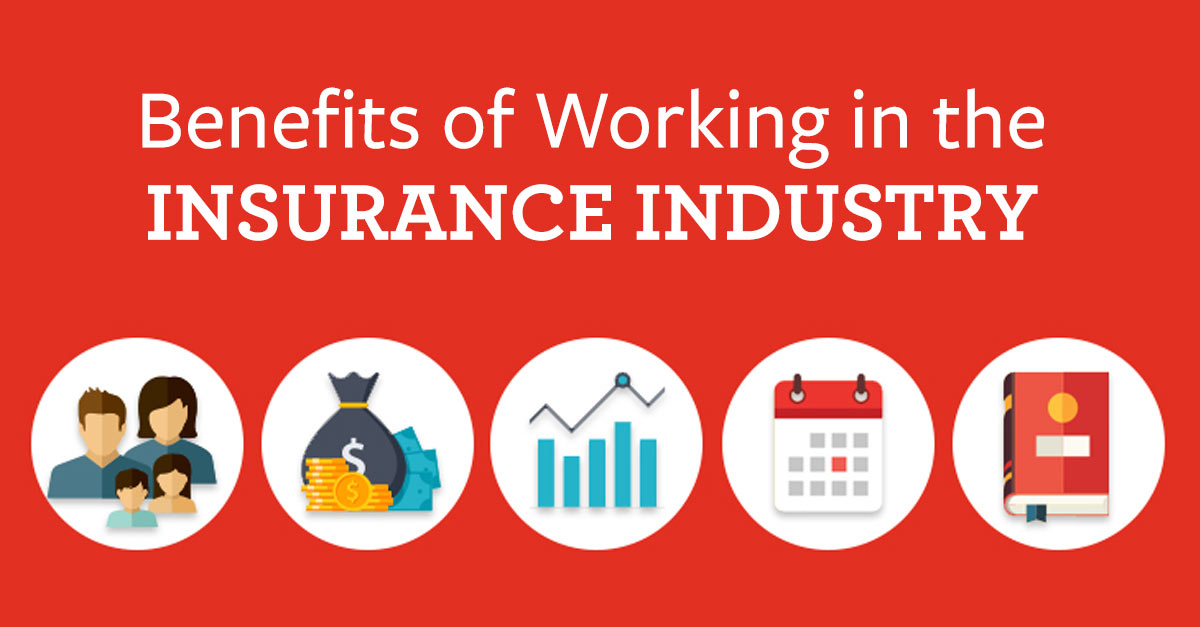 benefits of working in the insurance industry